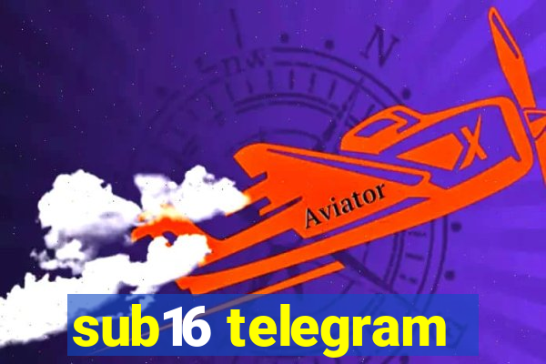 sub16 telegram